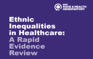Ethnic Inequalities in Healthcare - A Rapid Evidence Review